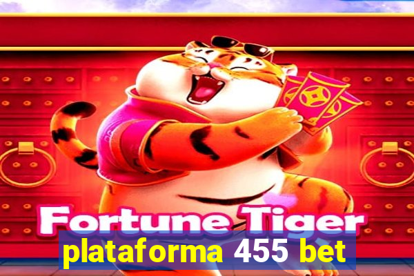 plataforma 455 bet